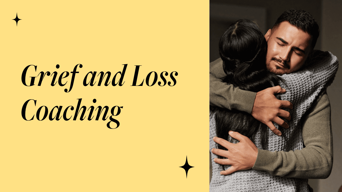 Grief and Loss Coaching: Guiding Clients Through Healing and Growth